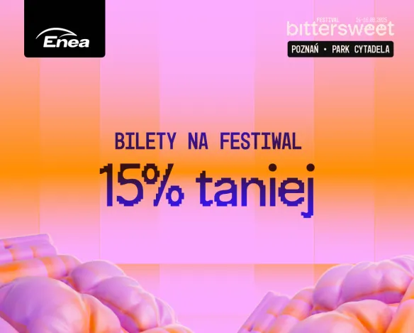 Bittersweet - Bilety na festiwal 15% taniej Bilety na festiwal Bittersweet 15% taniej